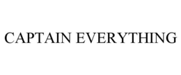 CAPTAIN EVERYTHING trademark