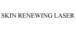 SKIN RENEWING LASER trademark