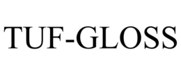 TUF-GLOSS trademark