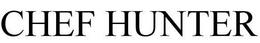 CHEF HUNTER trademark
