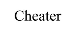 CHEATER trademark