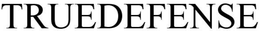 TRUEDEFENSE trademark
