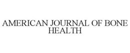 AMERICAN JOURNAL OF BONE HEALTH trademark