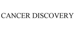 CANCER DISCOVERY trademark
