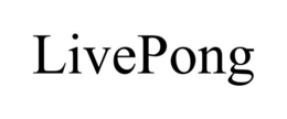 LIVEPONG trademark