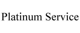 PLATINUM SERVICE trademark