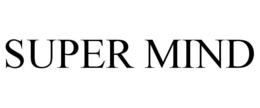 SUPER MIND trademark