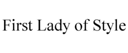FIRST LADY OF STYLE trademark