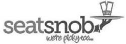 SEATSNOB WE'RE PICKY TOO... trademark