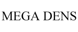MEGA DENS trademark