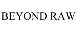 BEYOND RAW trademark