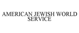 AMERICAN JEWISH WORLD SERVICE trademark