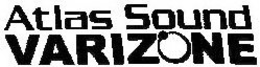 ATLAS SOUND VARIZONE trademark