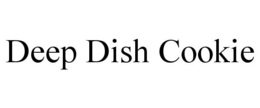 DEEP DISH COOKIE trademark