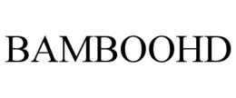 BAMBOOHD trademark