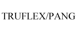 TRUFLEX/PANG trademark