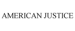 AMERICAN JUSTICE trademark