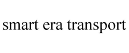 SMART ERA TRANSPORT trademark