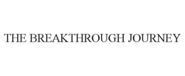 THE BREAKTHROUGH JOURNEY trademark