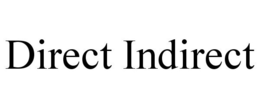 DIRECT INDIRECT trademark