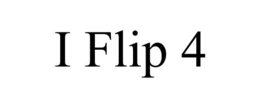 I FLIP 4 trademark