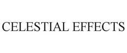 CELESTIAL EFFECTS trademark