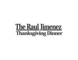 THE RAUL JIMENEZ THANKSGIVING DINNER trademark