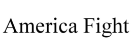 AMERICA FIGHT trademark