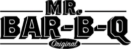 MR. BAR-B-Q ORIGINAL trademark
