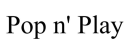POP N' PLAY trademark