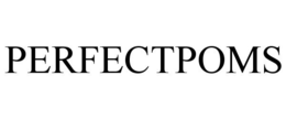 PERFECTPOMS trademark