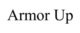 ARMOR UP trademark