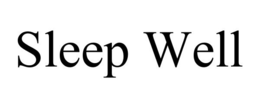 SLEEP WELL trademark