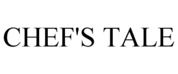 CHEF'S TALE trademark