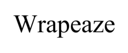 WRAPEAZE trademark