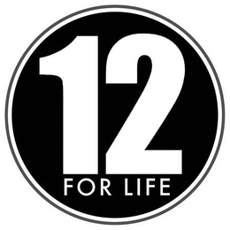 12 FOR LIFE trademark