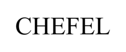 CHEFEL trademark