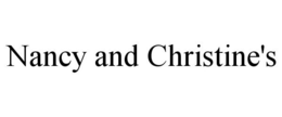 NANCY AND CHRISTINE'S trademark