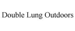 DOUBLE LUNG OUTDOORS trademark