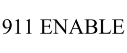 911 ENABLE trademark