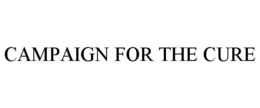 CAMPAIGN FOR THE CURE trademark