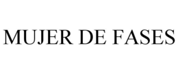 MUJER DE FASES trademark