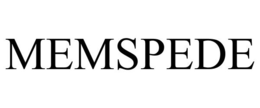 MEMSPEDE trademark