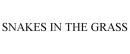 SNAKES IN THE GRASS trademark