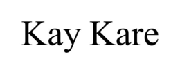 KAY KARE trademark