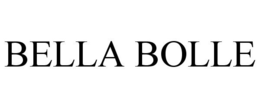 BELLA BOLLE trademark