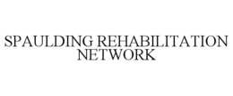 SPAULDING REHABILITATION NETWORK trademark