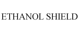 ETHANOL SHIELD trademark
