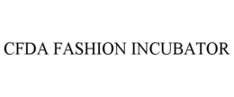 CFDA FASHION INCUBATOR trademark