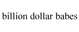 BILLION DOLLAR BABES trademark